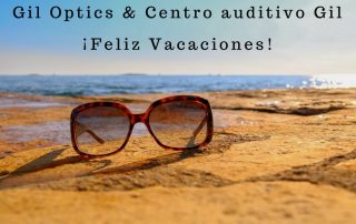 Vacaciones en Gil Optics y Centro auditivo Gil, Castelldefels